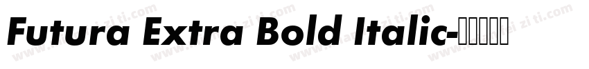 Futura Extra Bold Italic字体转换